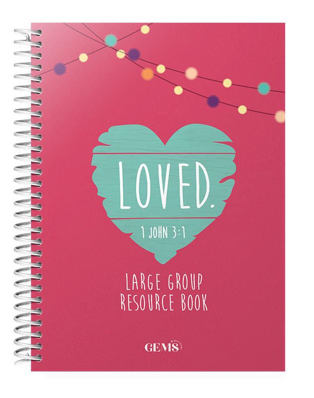 LOVED. Large Group Resource Book