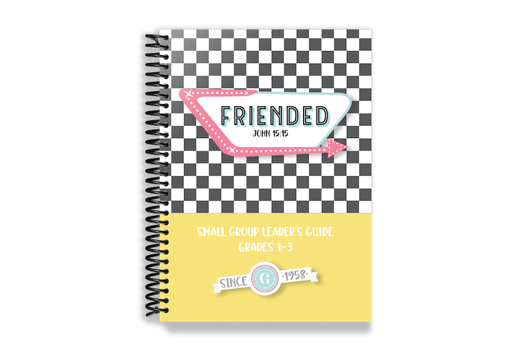 Friended Grades 1-3 Small Group Leader’s Guide
